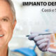 Impianto Dentale: Costi e Scelta Clinica